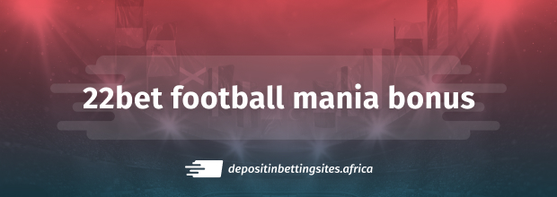 22bet football mania promo